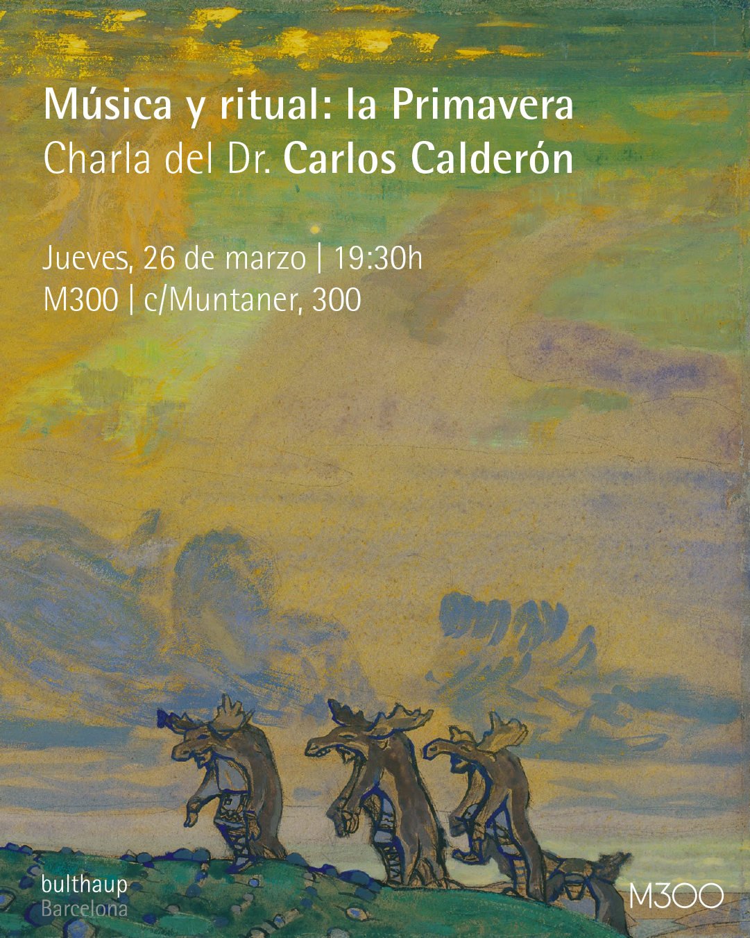 Musica y Ritual: La primavera. Conferencia del Dr. Carlos Calderón en M300, espacio cultural del grupo MINIM